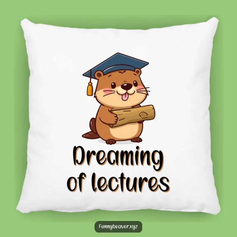 Funny Beaver Graduation Pillow: Proud Log Holder Cozy Decor