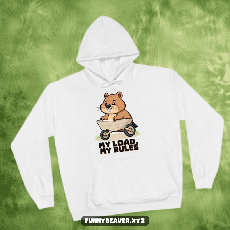 Funny hoodie with a determined beaver pushing a small wheelbarrow, symbolizing effort, progress, and humorous perseverance.