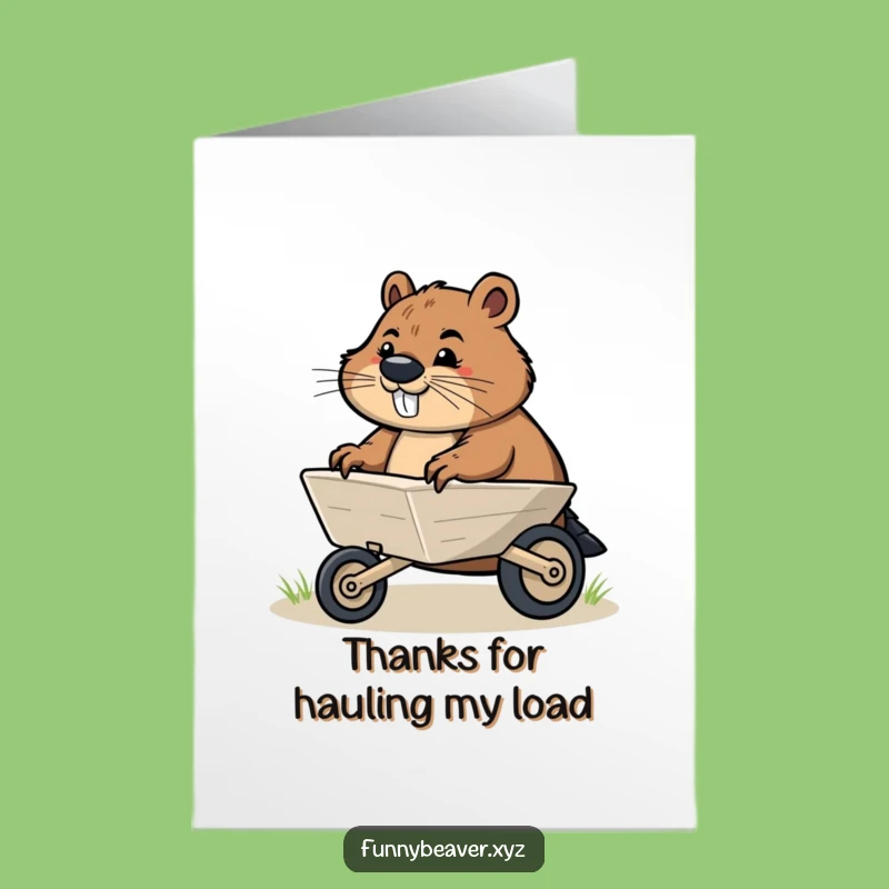 Free Printable Thank You Card: Beaver Thanks Wheelbarrow Effort Downloadable