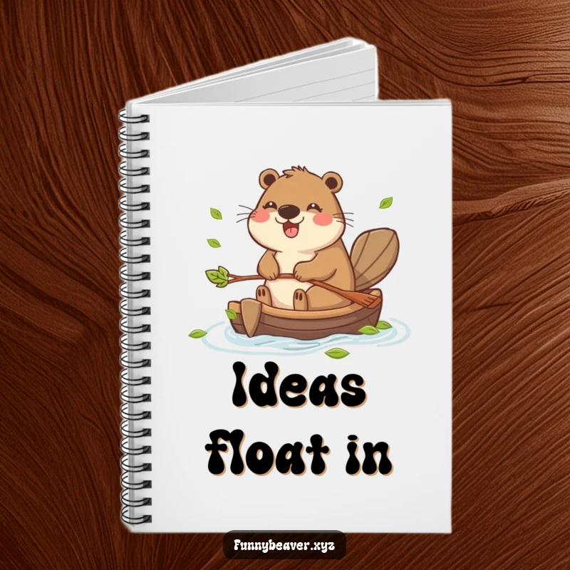 Funny notebook featuring a joyful beaver paddling a small raft made of leaves, perfect for jotting down notes, ideas, and funny thoughts.