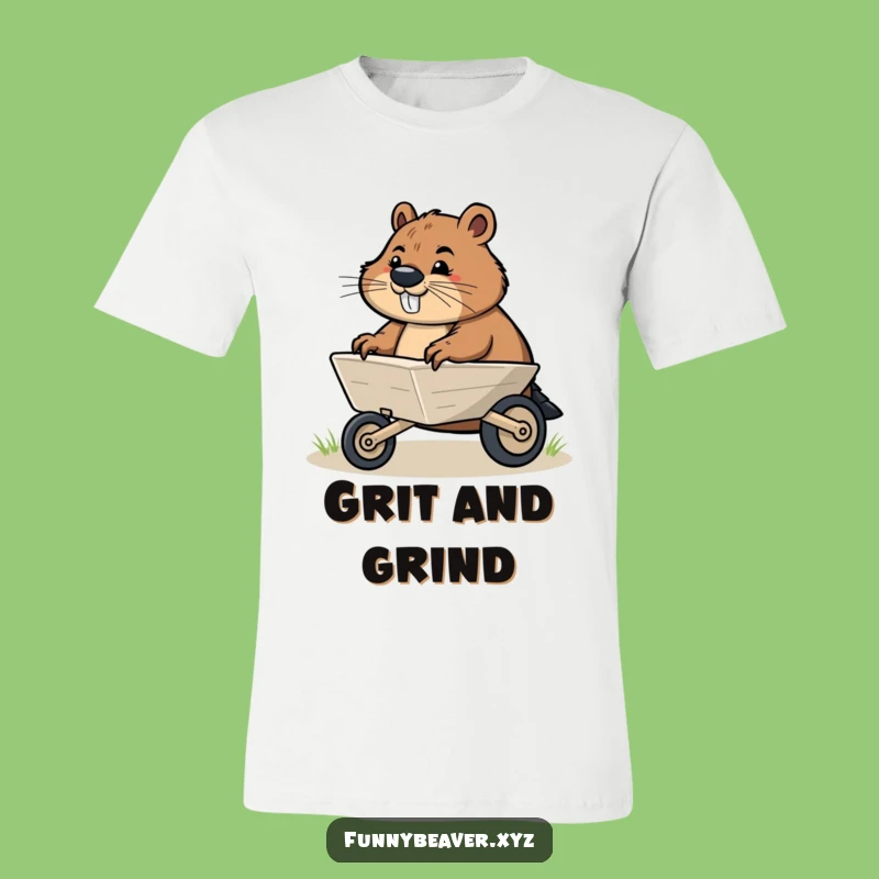 Funny Determined Beaver Wheelbarrow T-Shirt - Motivational Humor Tee