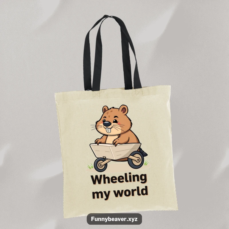 Funny tote bag showcasing a determined beaver pushing a small illustrated wheelbarrow, perfect for carrying essentials with a humorous, motivational theme.